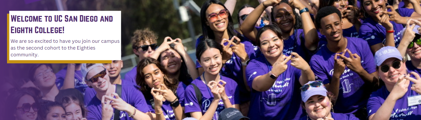 Students at unolumpics in purple eighth college shirt. Text overlay states "Welcome to UC San Diego and Eighth College! We are so excited to have you join our campus as the second cohort to the Eighties Community."